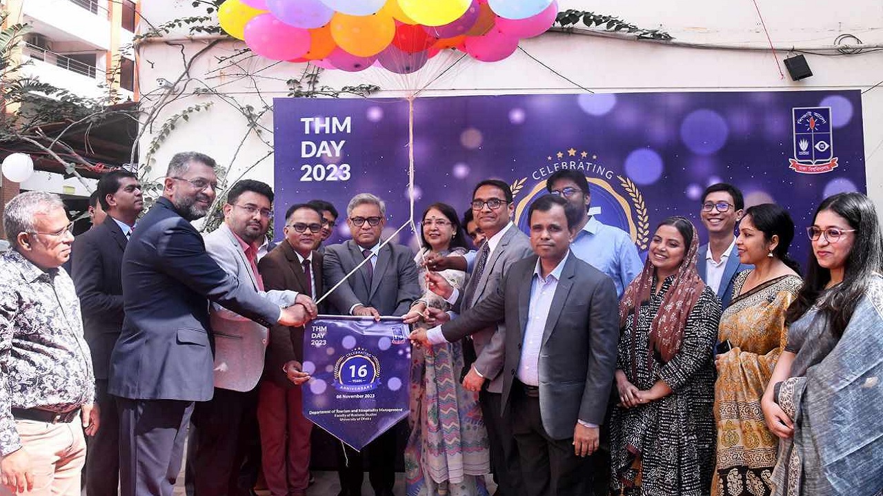 ঢাকা বিশ্ববিদ্যালয় ট্যুরিজম অ্যান্ড হসপিটালিটি ম্যানেজমেন্ট বিভাগের ১৬তম প্রতিষ্ঠাবার্ষিকী উদ্‌যাপন। ছবি : কালবেলা