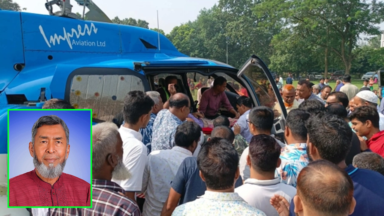 ঠাকুরগাঁও-৩ আসনের বিএনপির সম্ভাব্য প্রার্থী গুরুতর অসুস্থ